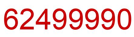 Number 62499990 red image