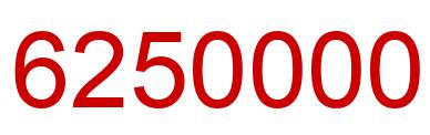 Number 6250000 red image