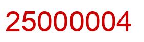 Number 25000004 red image
