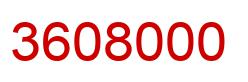 Number 3608000 red image