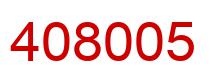 Number 408005 red image