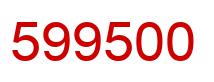 Number 599500 red image
