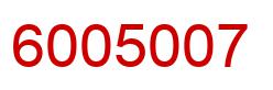 Number 6005007 red image