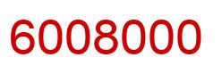Number 6008000 red image