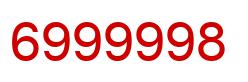 Number 6999998 red image