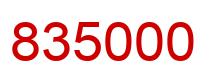 Number 835000 red image