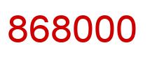Number 868000 red image