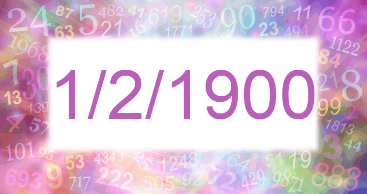 Numerología de la fecha 1/2/1900