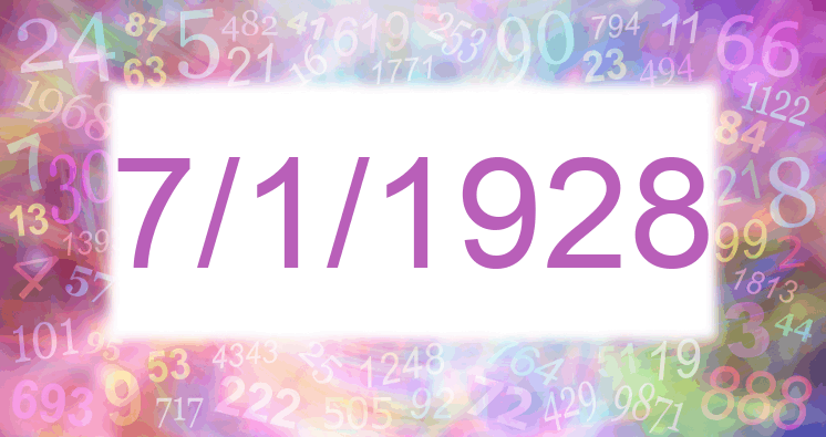 Numerología de la fecha 7/1/1928