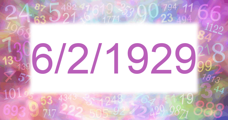 Numerología de la fecha 6/2/1929