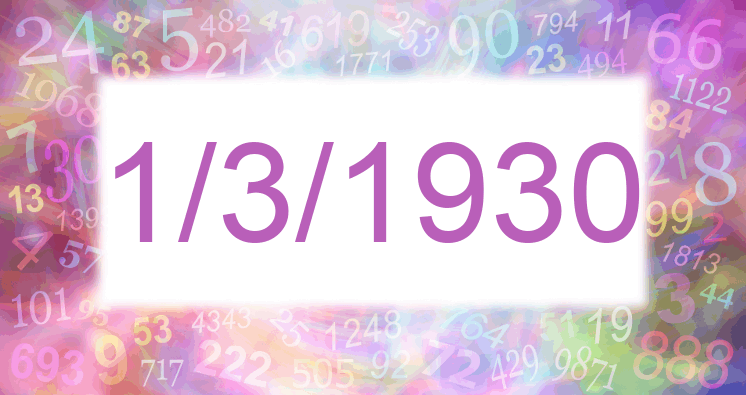 Numerología de la fecha 1/3/1930