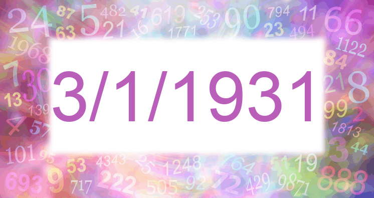 Numerología de la fecha 3/1/1931