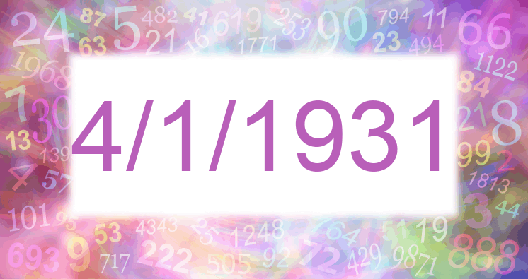 Numerología de la fecha 4/1/1931
