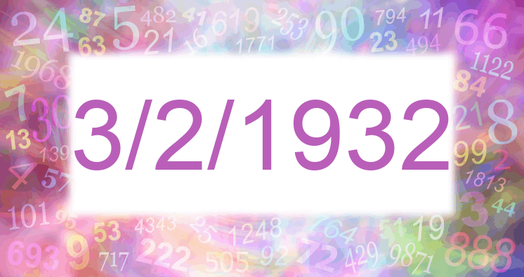 Numerología de la fecha 3/2/1932