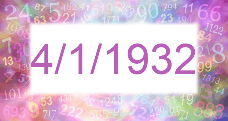 Numerología de la fecha 4/1/1932