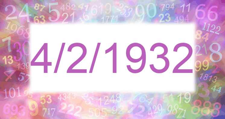 Numerología de la fecha 4/2/1932