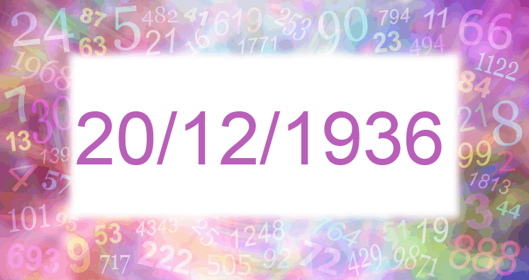 Numerología de la fecha 20/12/1936