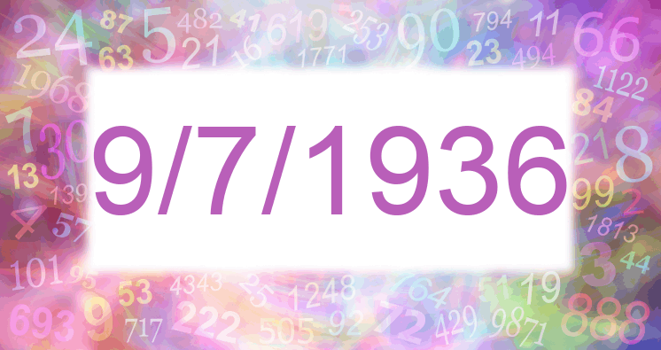 Numerología de la fecha 9/7/1936