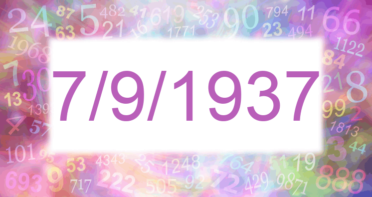 Numerología de la fecha 7/9/1937