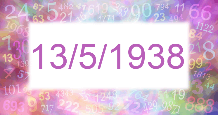Numerología de la fecha 13/5/1938