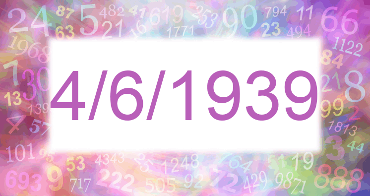 Numerología de la fecha 4/6/1939