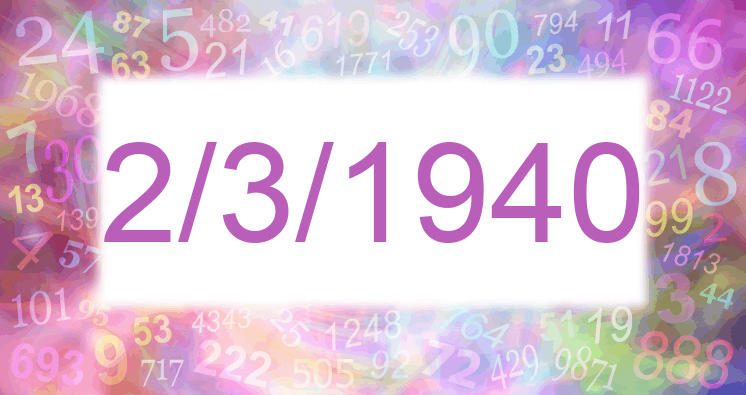 Numerología de la fecha 2/3/1940