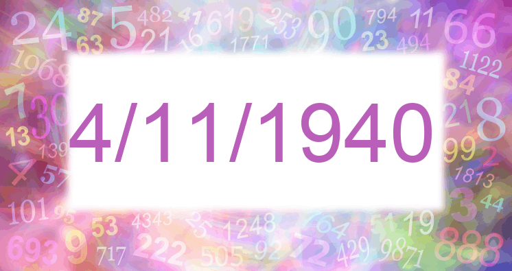 Numerología de la fecha 4/11/1940