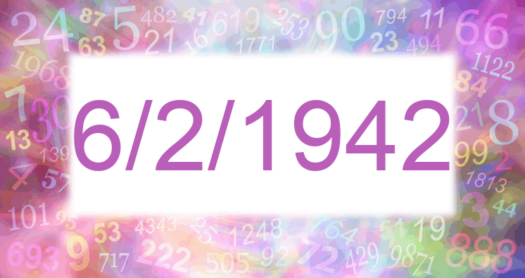 Numerología de la fecha 6/2/1942