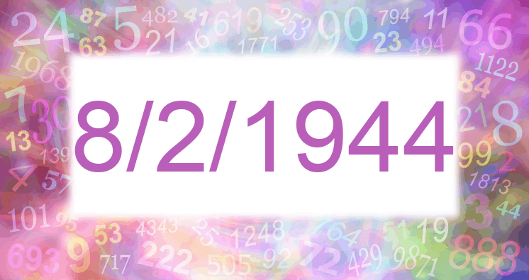 Numerología de la fecha 8/2/1944