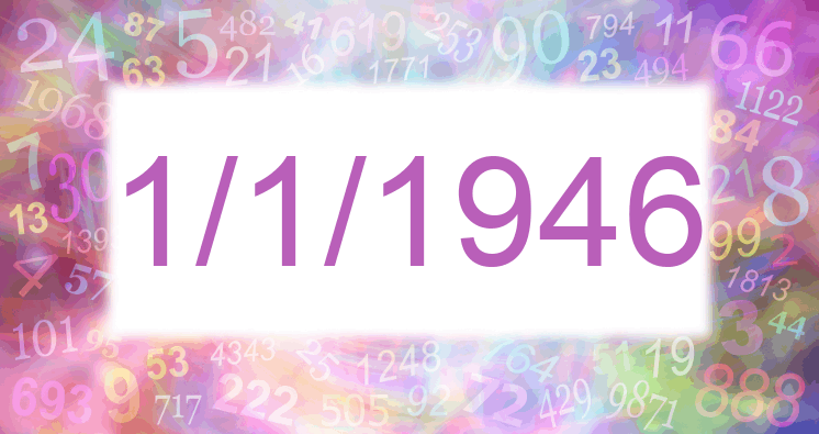 Numerología de la fecha 1/1/1946
