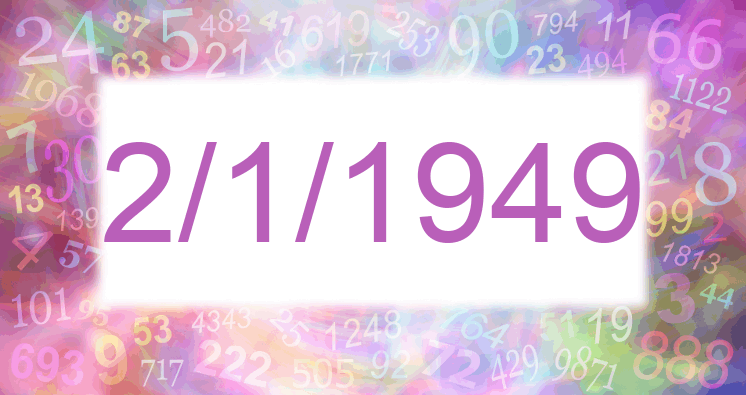 Numerología de la fecha 2/1/1949