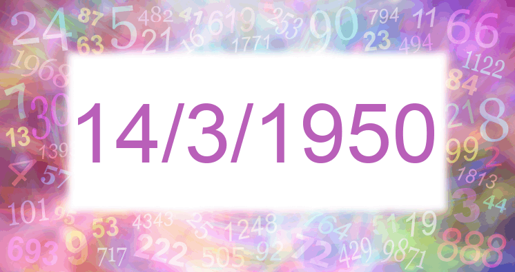 Numerología de la fecha 14/3/1950