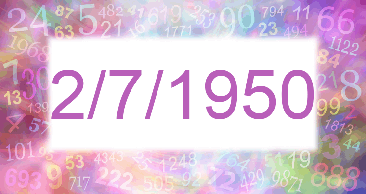 Numerología de la fecha 2/7/1950
