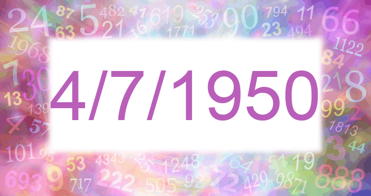 Numerología de la fecha 4/7/1950