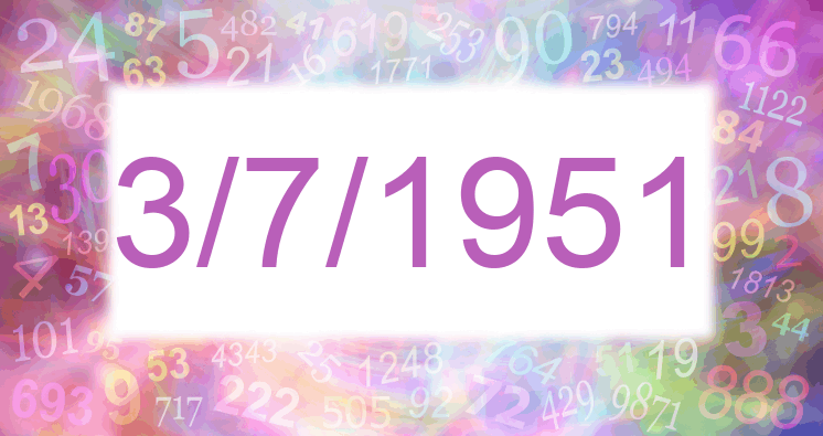 Numerología de la fecha 3/7/1951