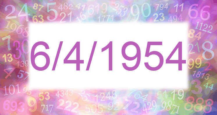 Numerología de la fecha 6/4/1954