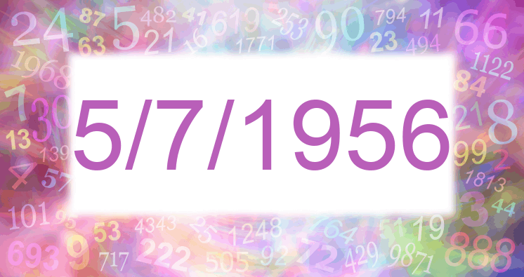 Numerología de la fecha 5/7/1956