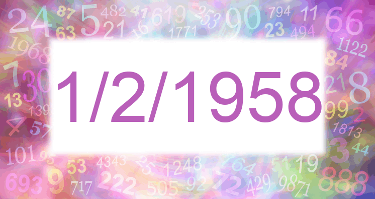 Numerología de la fecha 1/2/1958