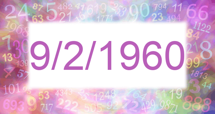 Numerología de la fecha 9/2/1960