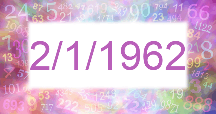 Numerología de la fecha 2/1/1962