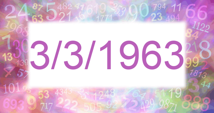 Numerología de la fecha 3/3/1963