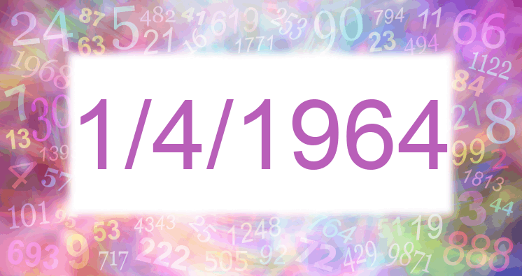 Numerología de la fecha 1/4/1964