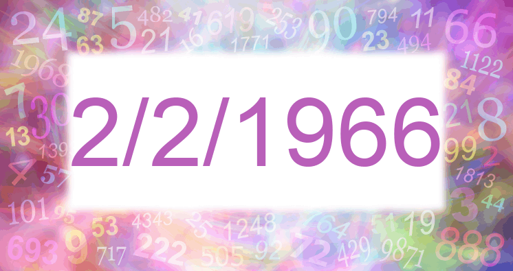 Numerología de la fecha 2/2/1966