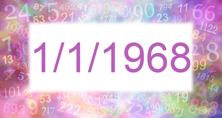 Numerología de la fecha 1/1/1968