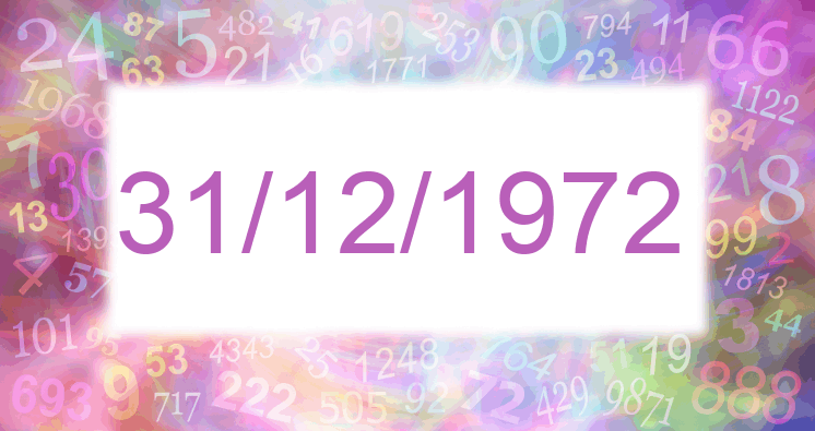 Numerología de la fecha 31/12/1972