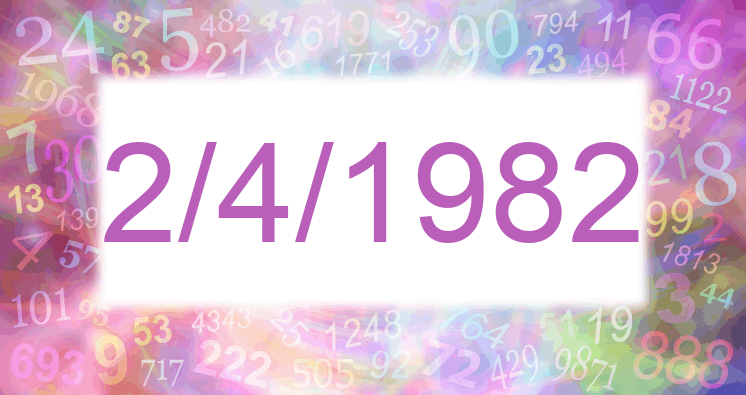 Numerología de la fecha 2/4/1982