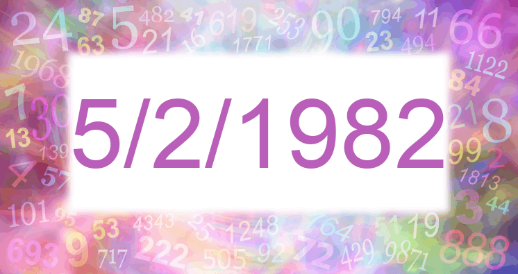 Numerología de la fecha 5/2/1982