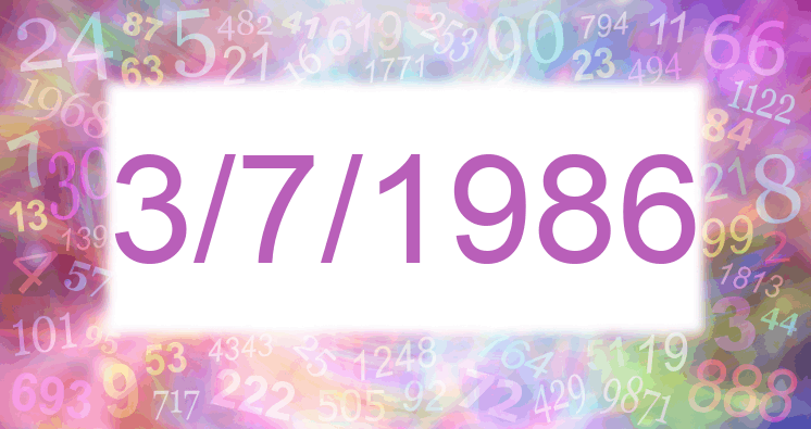 Numerología de la fecha 3/7/1986