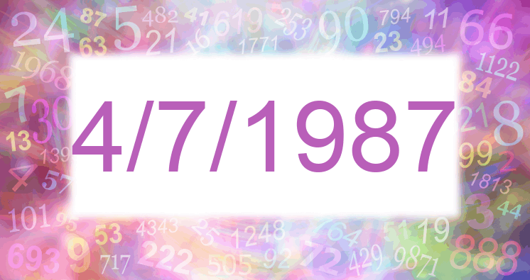 Numerología de la fecha 4/7/1987