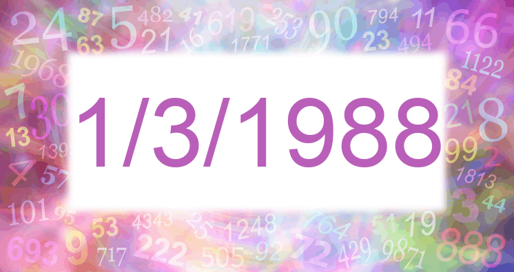 Numerología de la fecha 1/3/1988